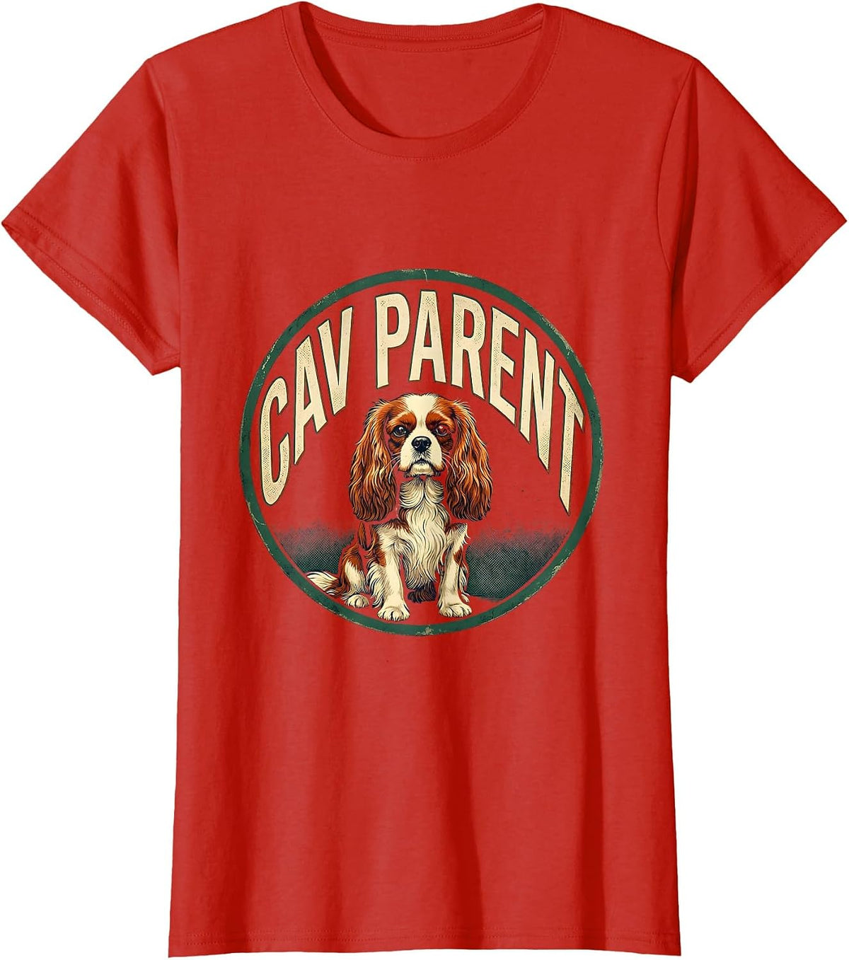 Women's Cav Parent Vintage Cavalier King Charles Spaniel Owner Humor T-Shirt - Red