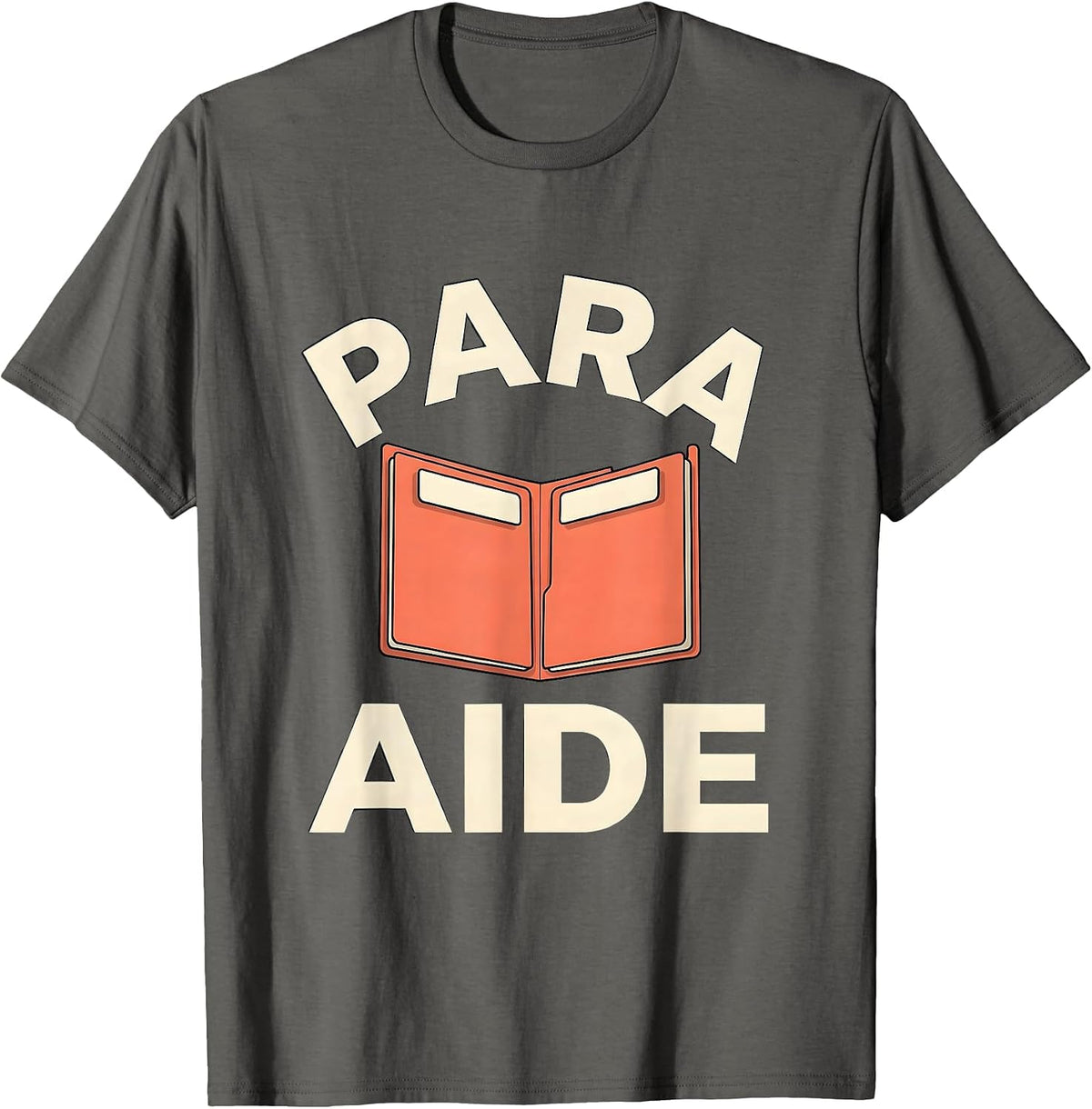 Men's Para Aide Funny Paraprofessional Paraeducator Teacher T-Shirt - Asphalt Grey