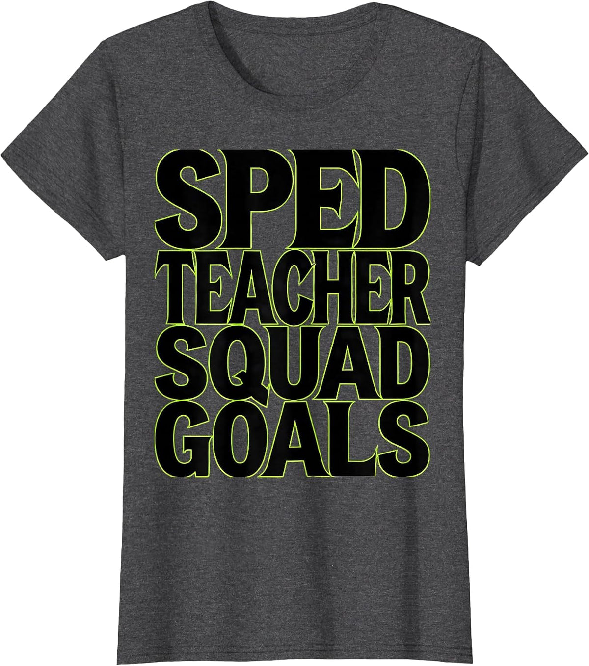 Women's Sped Teacher Squad Goals Special Ed Design T-Shirt - Dark Heather Grey