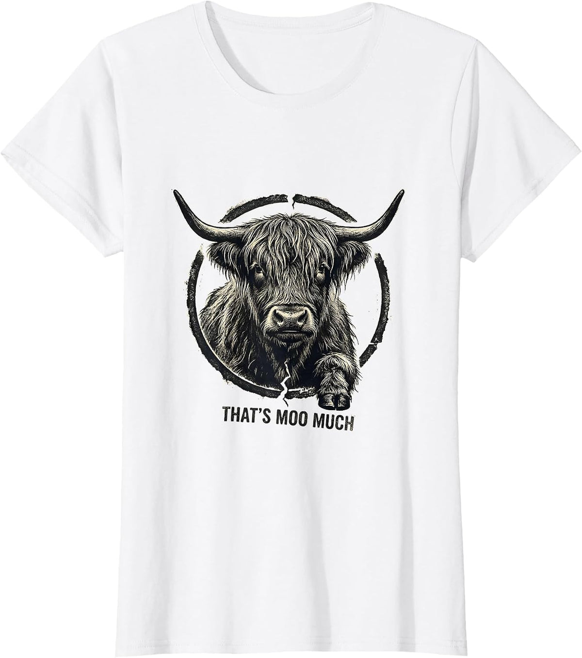 That's Moo Much Funny Highland Cow Farm Animal Humor T-Shirt - White