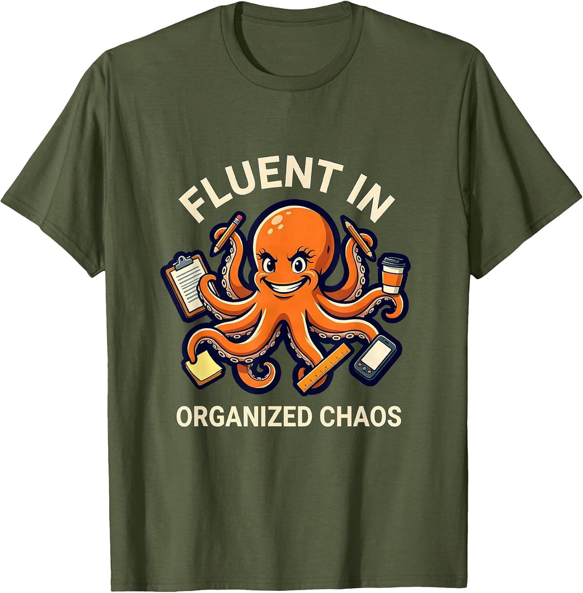 Fluent In Organized Chaos Coordinator Design T-Shirt - Olive Green