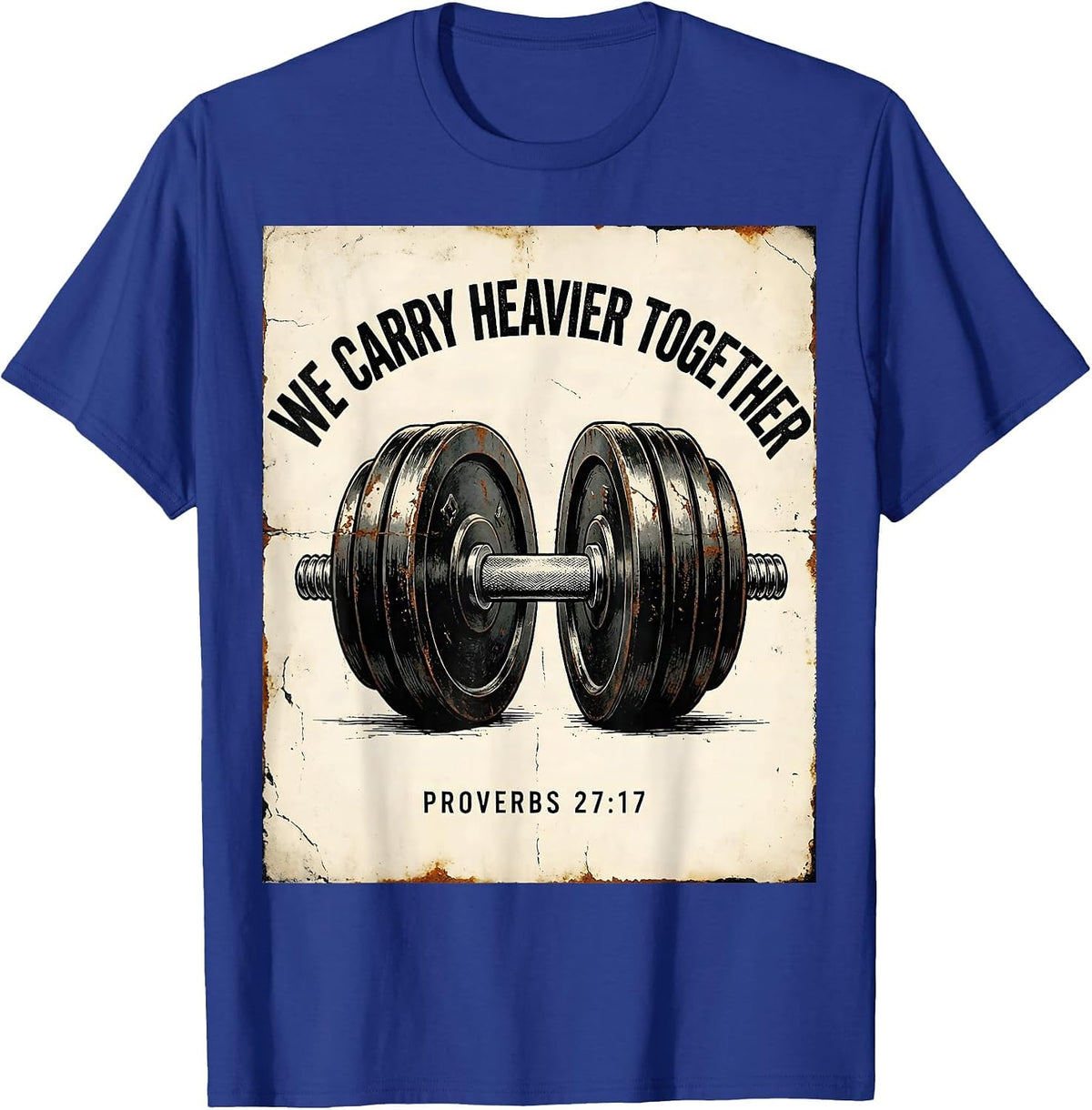 Men's We Carry Heavier Together Proverbs 27:17 Vintage T-Shirt - Royal Blue