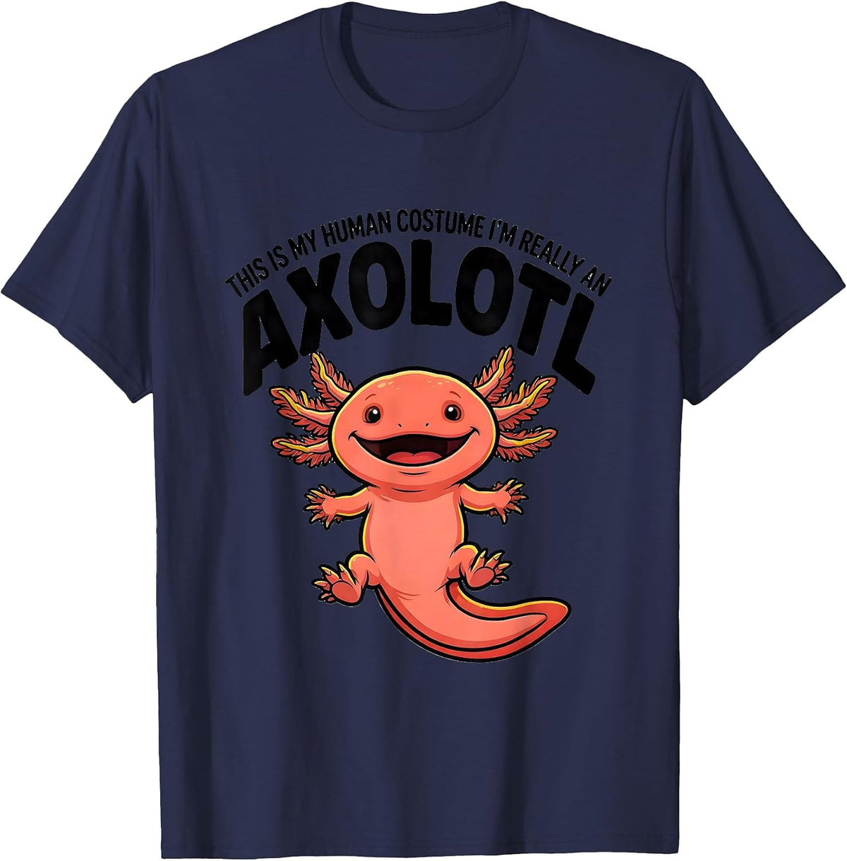 This Is My Human Costume I'm Really An Axolotl Cartoon T-Shirt - Navy Blue