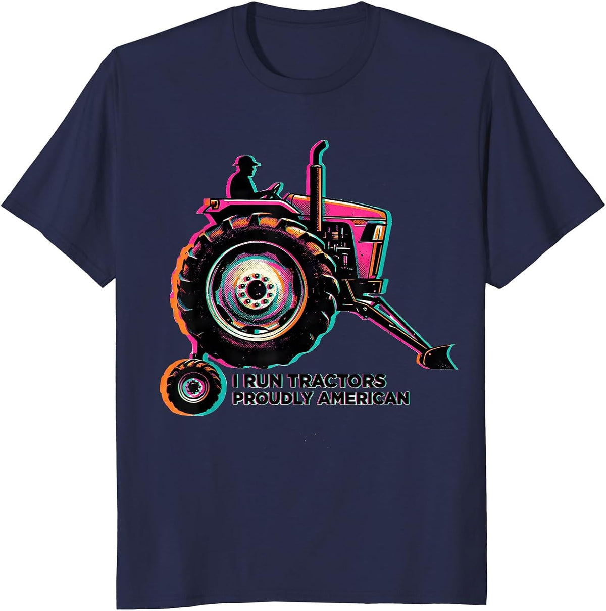 I Run Tractors, Proudly American Funny Farmer Tractor Humor T-Shirt - Navy Blue