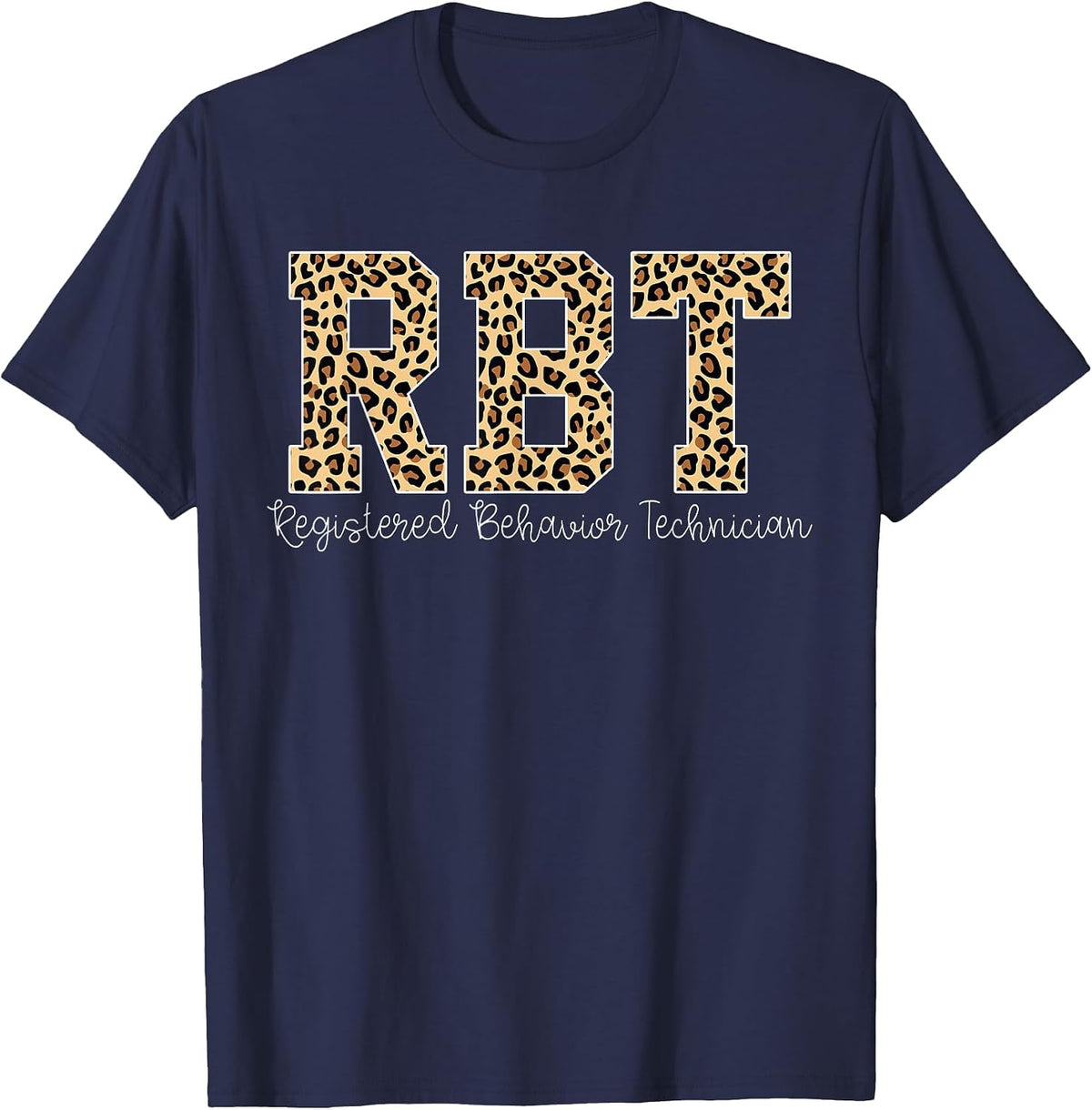 Leopard RBT Registered Behavior Technician ABA Therapist T-Shirt - Navy Blue