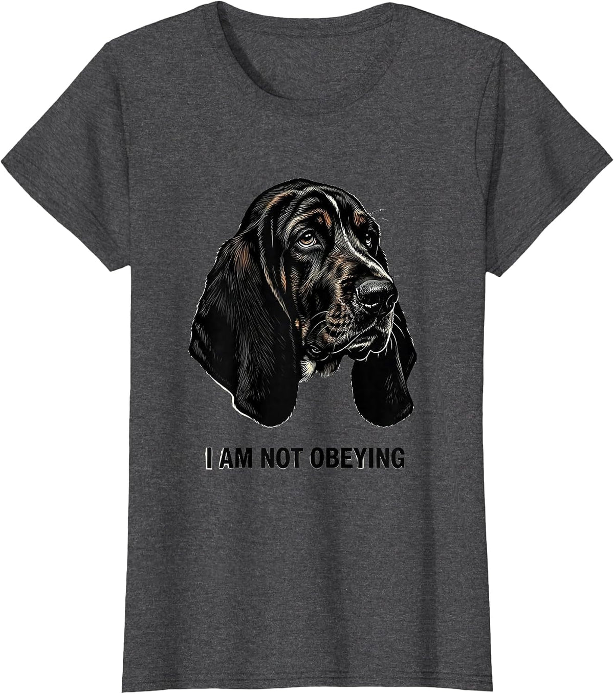 Women's I Am Not Obeying Funny Basset Hound Dog Lover Gift Dad Humor T-Shirt - Dark Heather Grey