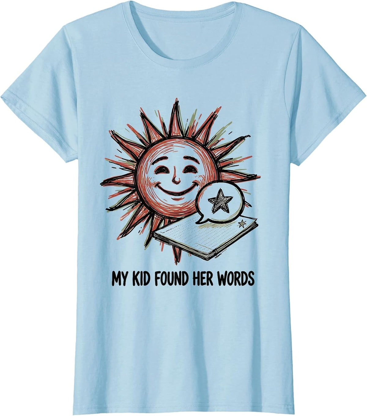 Women's My Kid Found Her Words Cute Speech Language Pathologist SLP T-Shirt - Baby Blue