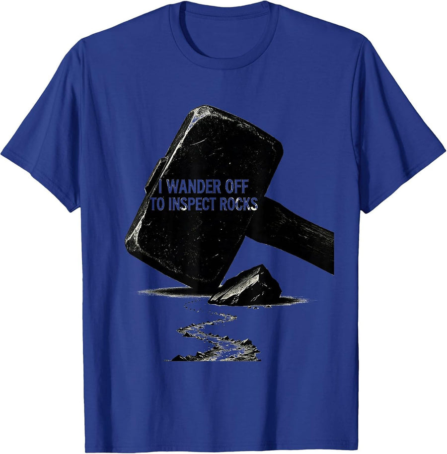 I Wander Off To Inspect Rocks Funny Geology Rock Collector T-Shirt - Royal Blue
