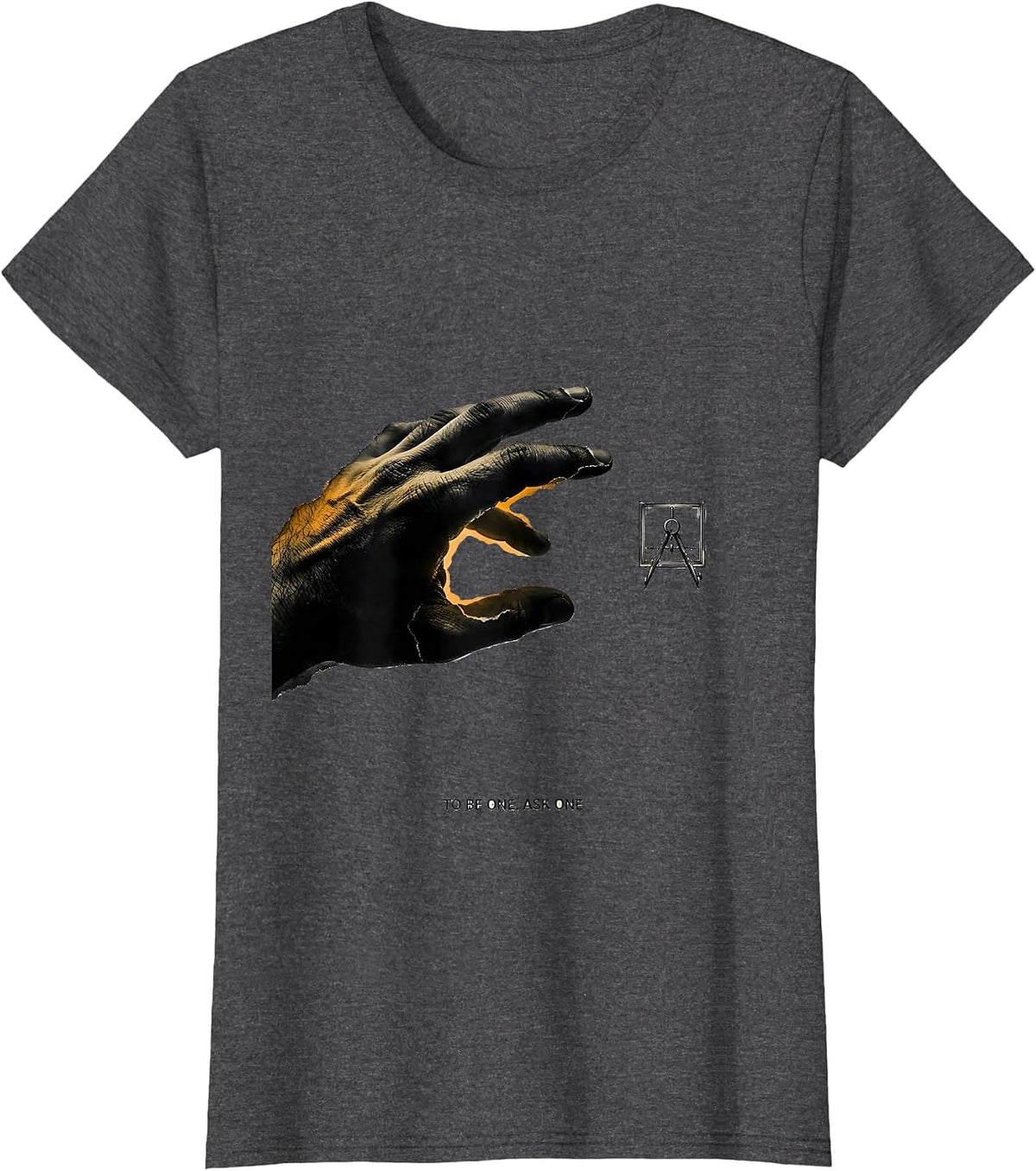 Women's To Be One, Ask One Freemason Square and Compass Fraternal T-Shirt - Dark Heather Grey
