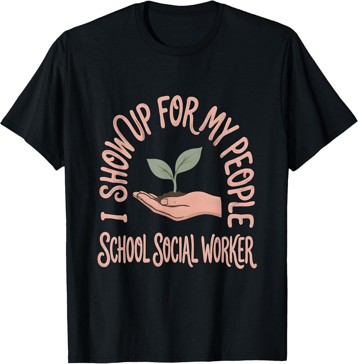 Men's I Show Up For My People School Social Worker Boho T-Shirt - Black