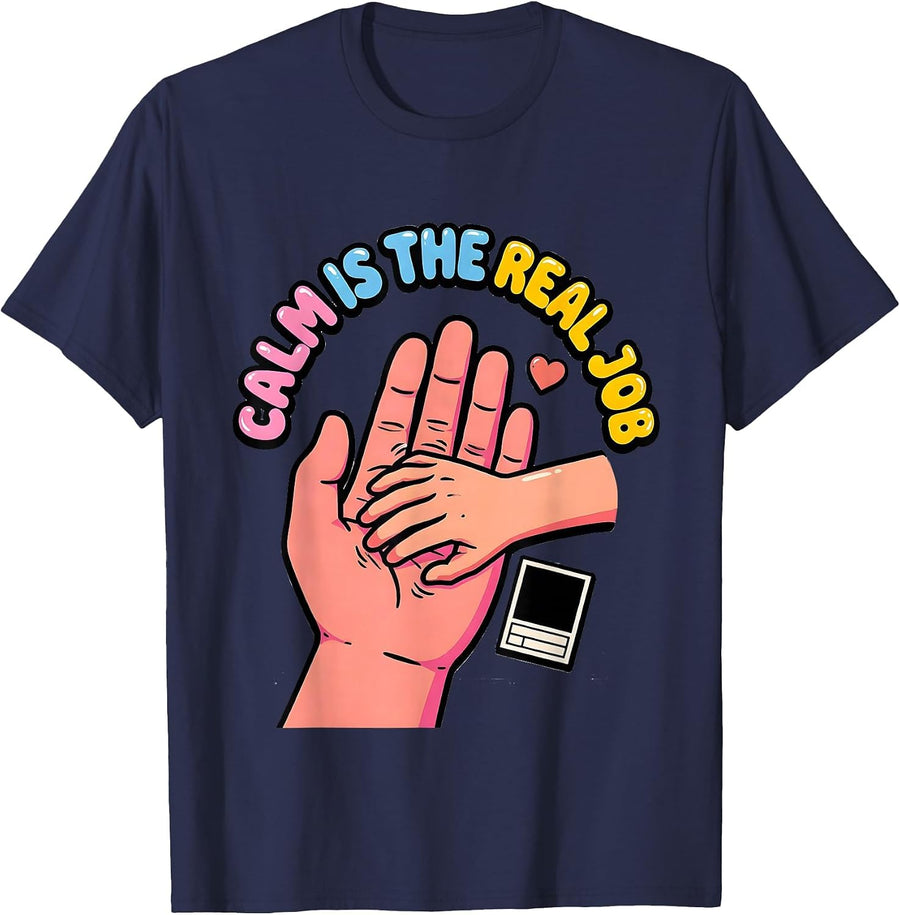 Calm Is The Real Job Funny Paraprofessional Paraeducator T-Shirt - Navy Blue