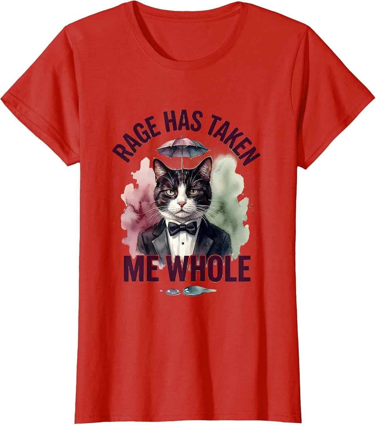 Rage Has Taken Me Whole Watercolor Tuxedo Cat Meme Humor T-Shirt - Red
