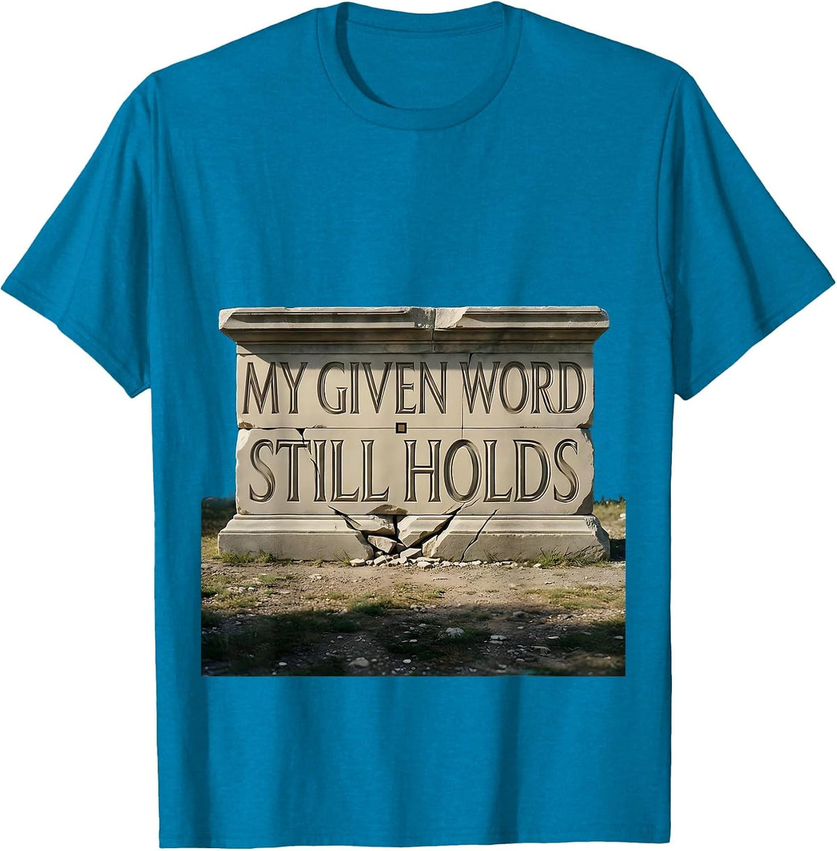My Given Word Still Holds Masonic Brotherhood Freemason T-Shirt - Sapphire Blue
