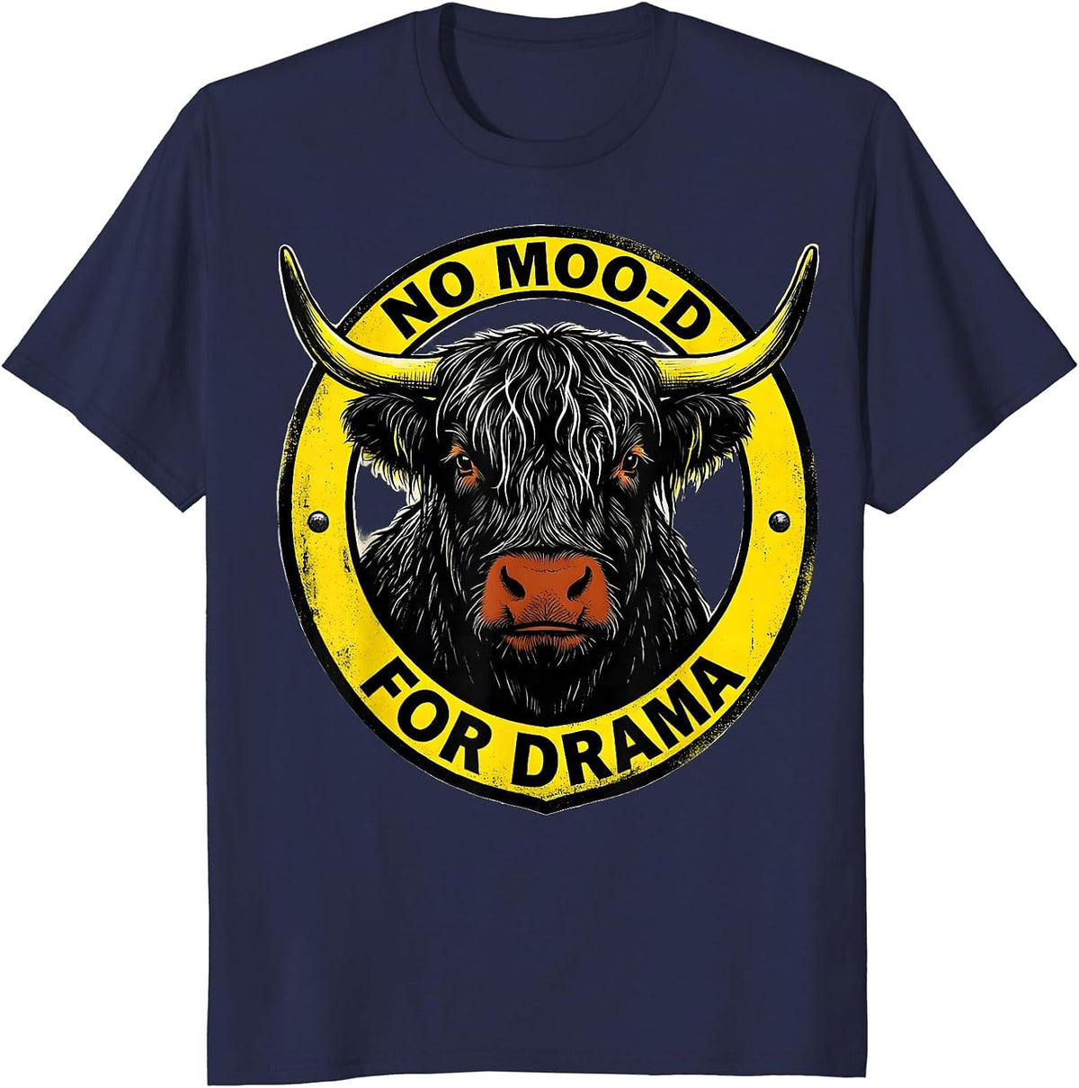 No Moo-d For Drama Funny Highland Cow Humor Graphic T-Shirt - Navy Blue