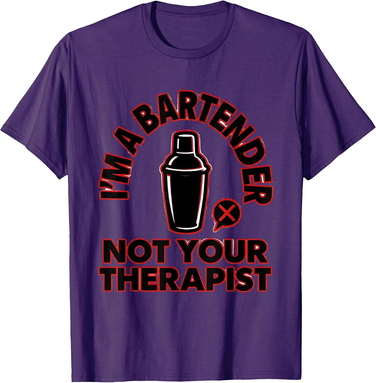 I'm a Bartender Not Your Therapist Bold Design T-Shirt - Purple