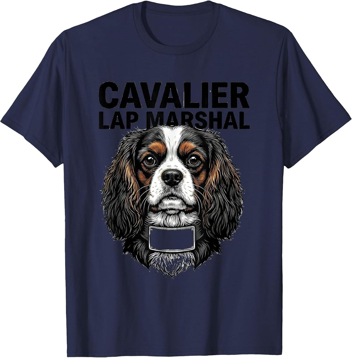 Cavalier Lap Marshal Funny Cavalier King Charles Spaniel T-Shirt - Navy Blue
