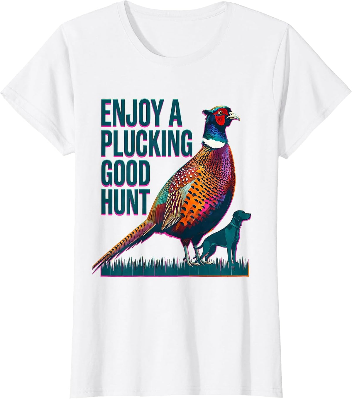 Enjoy A Plucking Good Hunt Risograph Pheasant Hunter Upland T-Shirt - White
