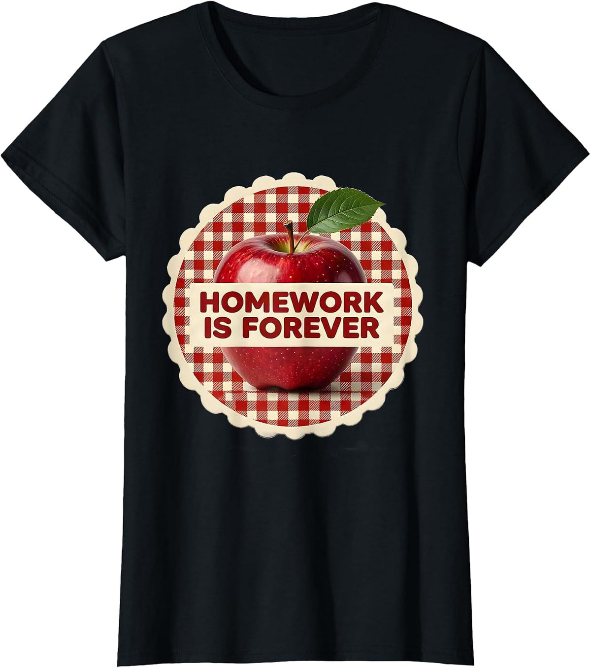 Homework Is Forever Teacher Design T-Shirt - Black