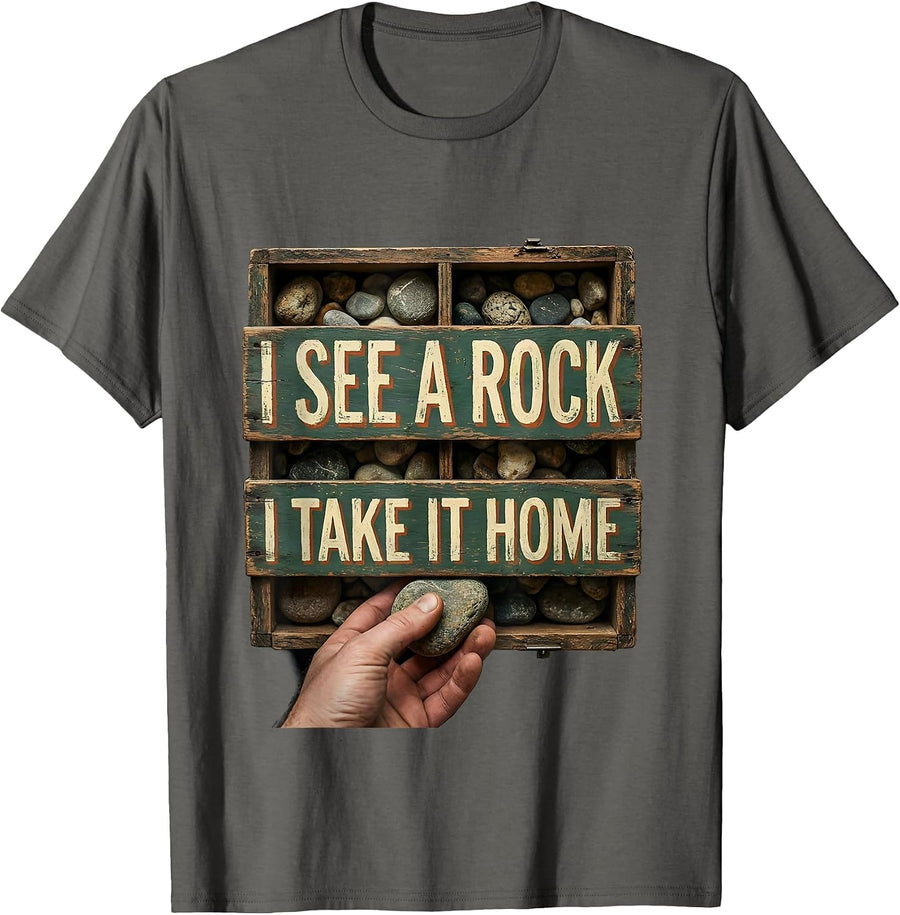 I See A Rock I Take It Home Vintage Funny Rock Collector T-Shirt - Asphalt Grey