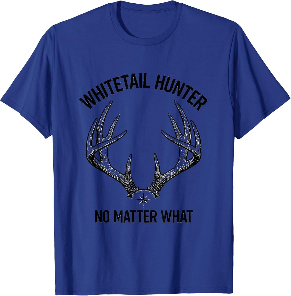 Whitetail Hunter No Matter What Line Art Hunting Dad T-Shirt - Royal Blue