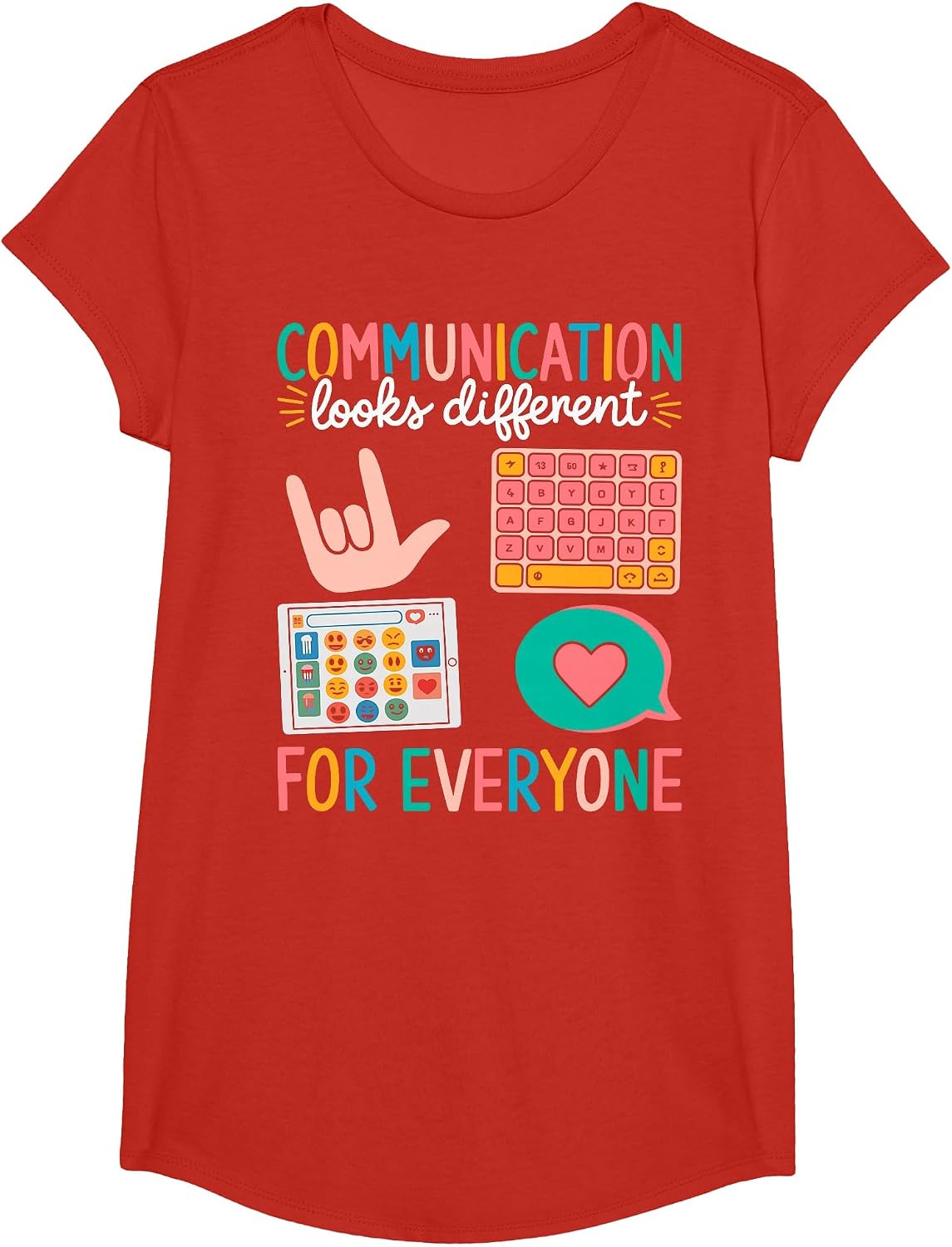 Communication Looks Different for Everyone Autism Awareness T-Shirt - Girls Red