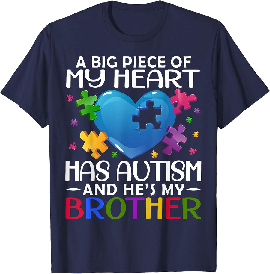 A Big Piece of My Heart Has Autism and He's My Brother T-Shirt - Navy Blue