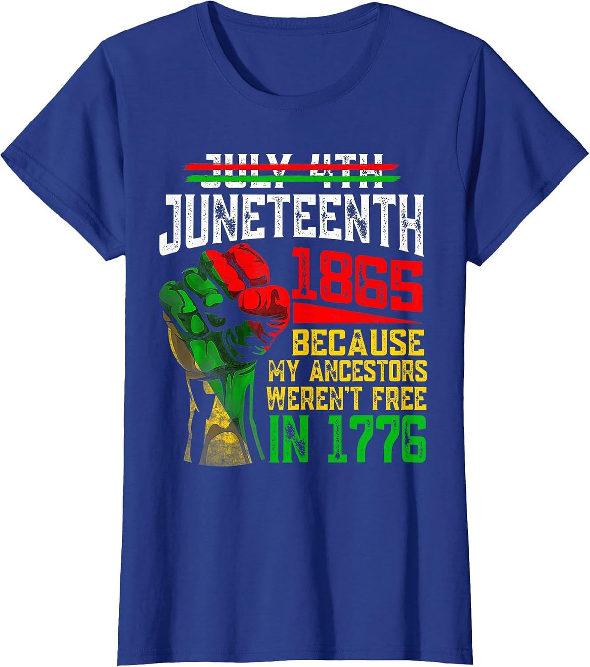 July 4th June.teenth 1865 Because My Ancestors T-Shirt - Royal Blue