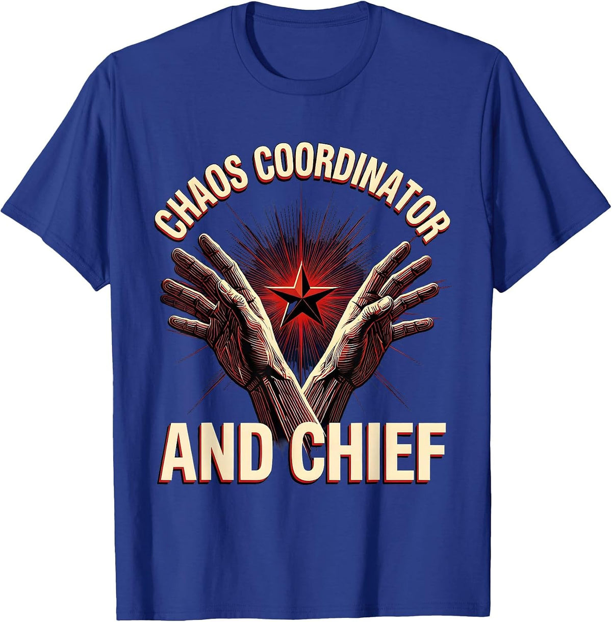 Men's Chaos Coordinator And Chief Mom Design T-Shirt - Royal Blue