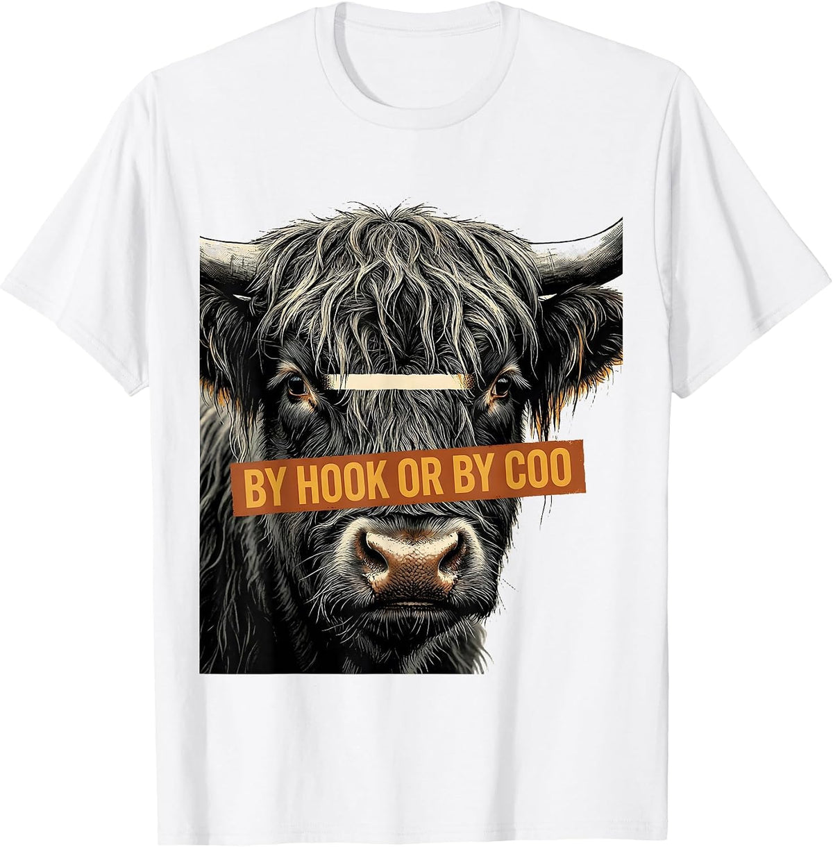 Men's By Hook Or By Coo Funny Highland Cow Humor Scottish Cow T-Shirt - White