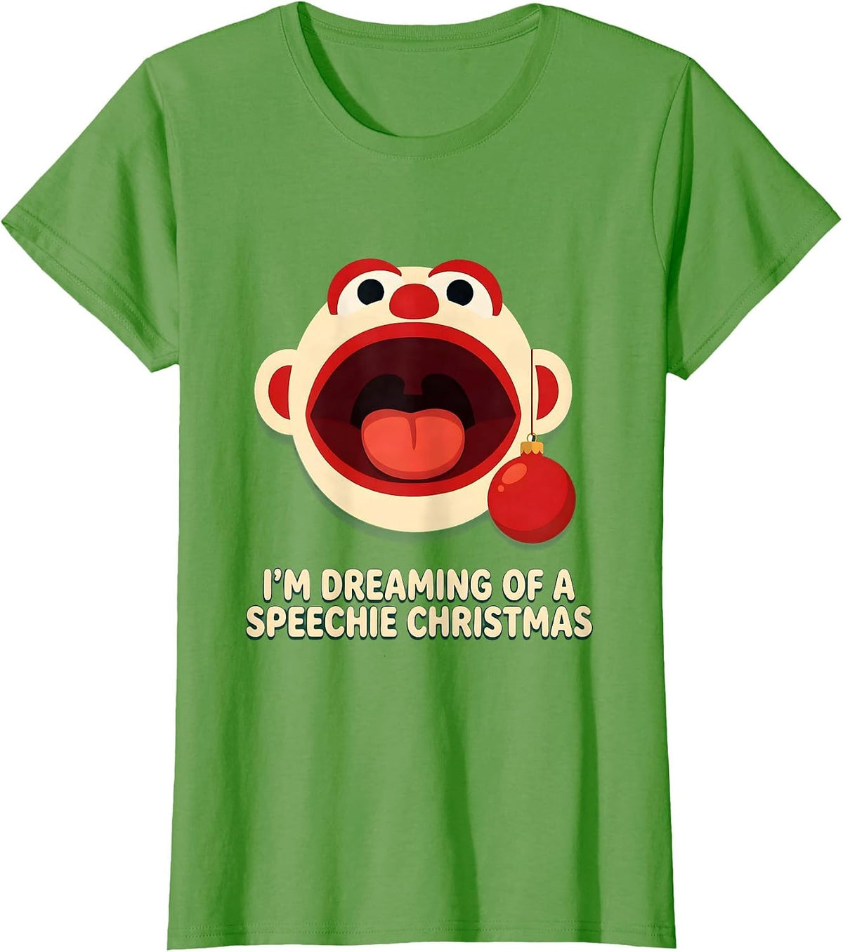 Women's I'm Dreaming of a Speechie Christmas Funny SLP Therapist T-Shirt - Grass Green