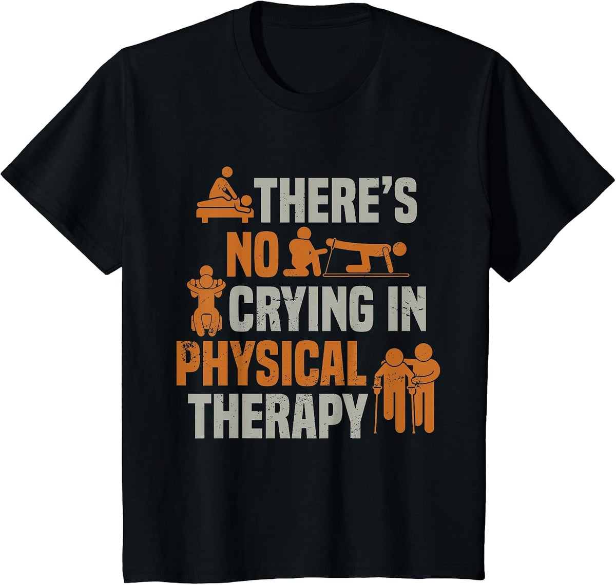 Physical Therapist Theres No Crying in Physical Therapy T-Shirt - Black