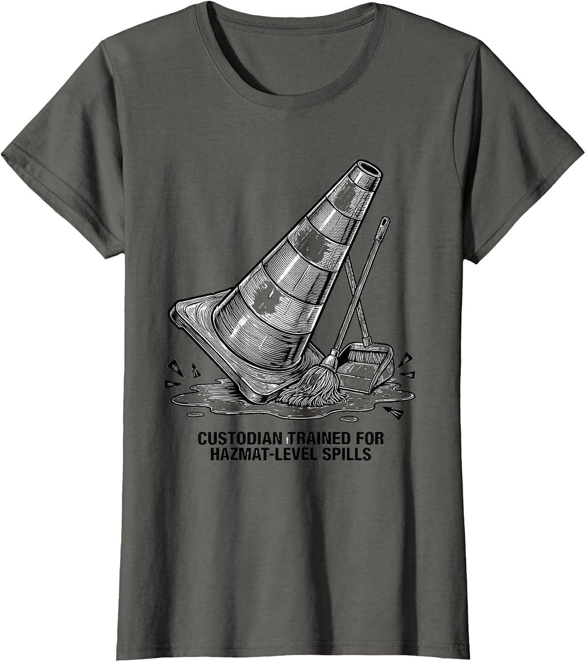 Women's Custodian Trained For Hazmat-Level Spills Funny T-Shirt - Asphalt Grey