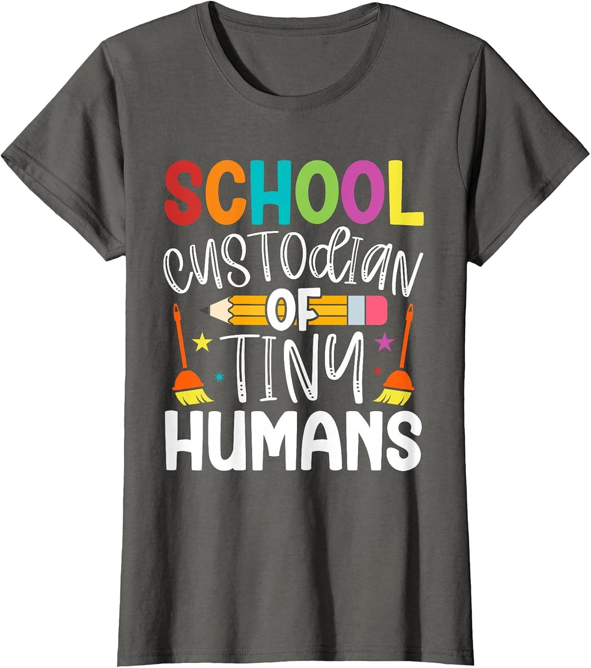 School Custodian of Tiny Humans Back to School Janitor T-Shirt - Asphalt Grey