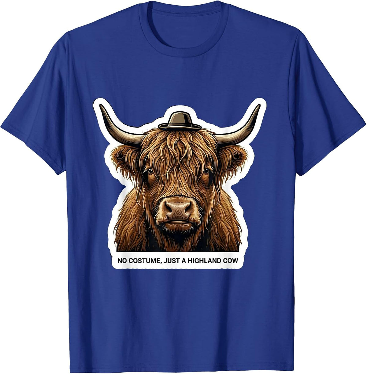 Men's No Costume, Just A Highland Cow Funny Highland Cow Lover T-Shirt - Royal Blue