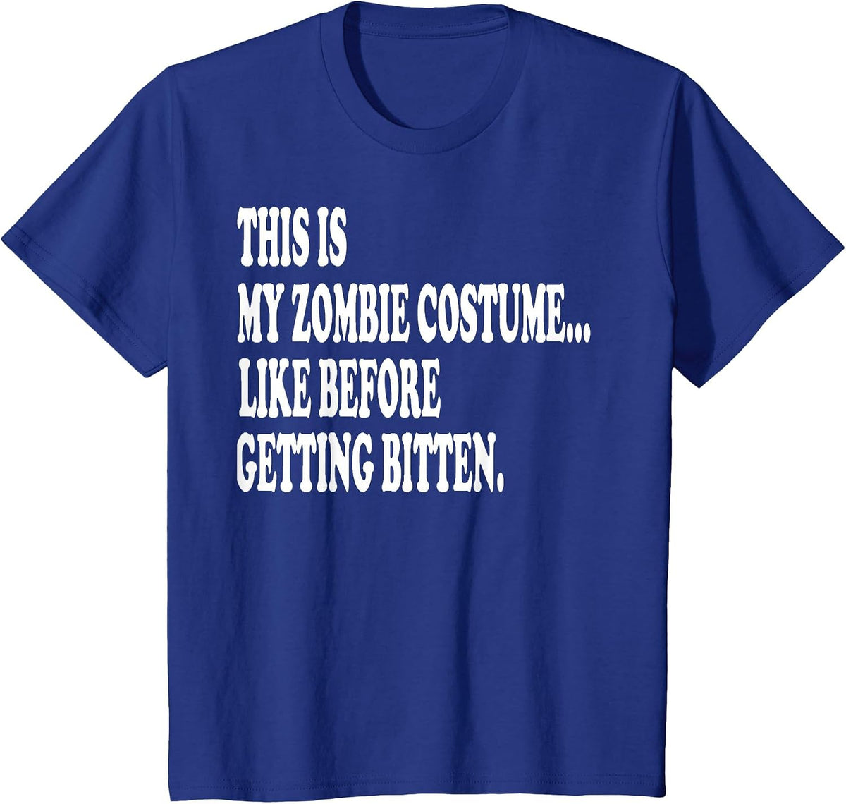 This is My Zombie Costume... Halloween Lazy Costume T-Shirt - Royal Blue