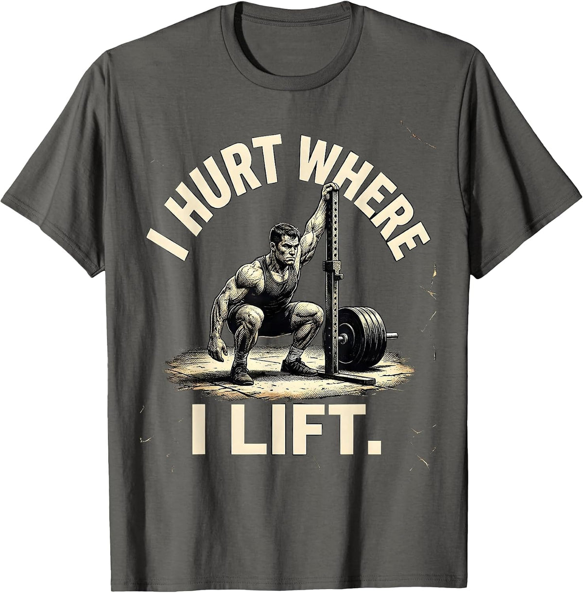 Men's I Hurt Where I Lift Funny Gym Workout Weightlifting Humor T-Shirt - Asphalt Grey