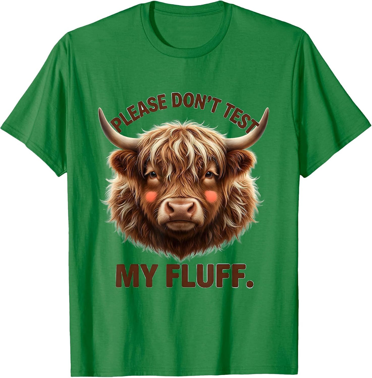 Men's Please Don't Test My Fluff Cute Kawaii Highland Cow T-Shirt - Kelly Green