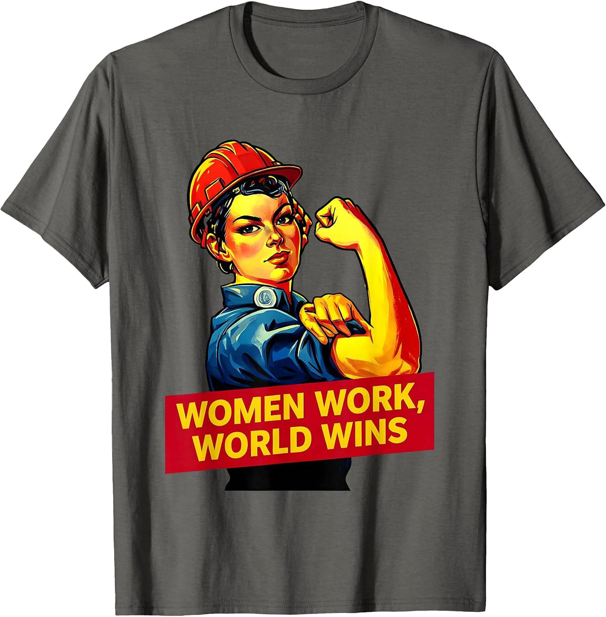 Women Work World Wins Labor Day Design T-Shirt - Asphalt Grey