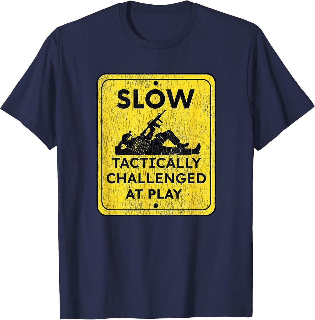 Funny Tactically Challenged for Police SWAT Team T-Shirt - Navy Blue