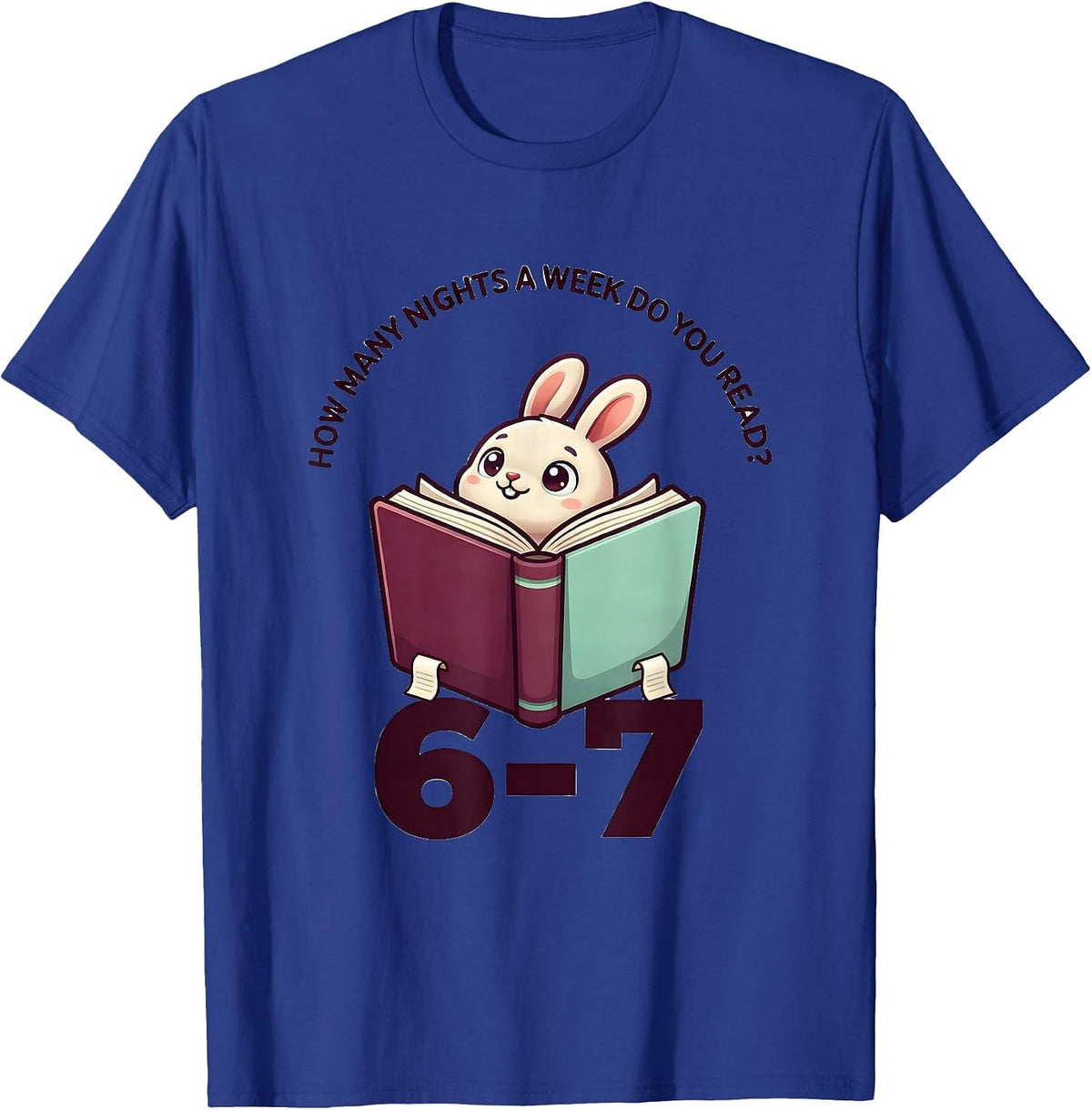 Men's How Many Nights A Week Do You Read? 6-7 Teacher T-Shirt - Royal Blue