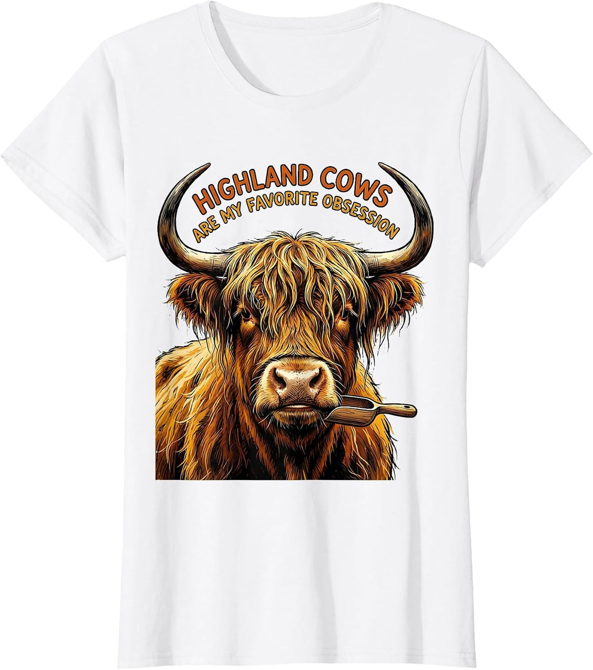 Women's Highland Cows Are My Favorite Obsession Funny T-Shirt - White
