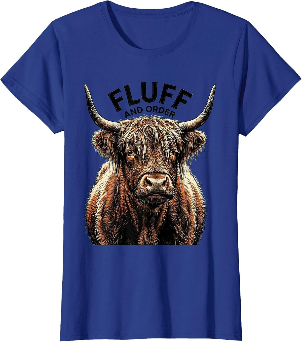 Women's Fluff And Order Funny Highland Cow Cow Lover Humor T-Shirt - Royal Blue