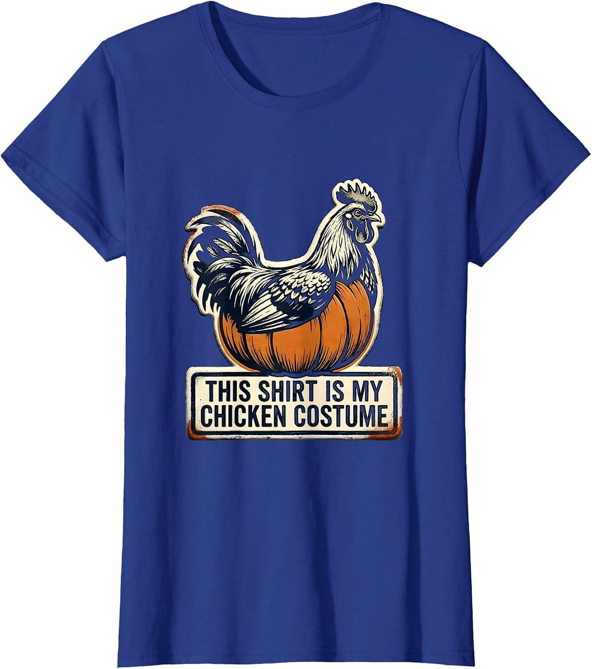 Women's This Shirt Is My Chicken Costume Funny Chicken Lover T-Shirt - Royal Blue