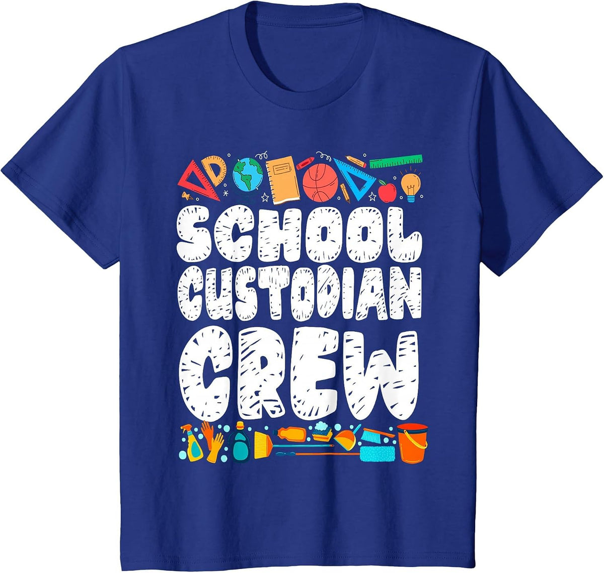 School Custodian Janitor School Custodian Crew T-Shirt - Royal Blue