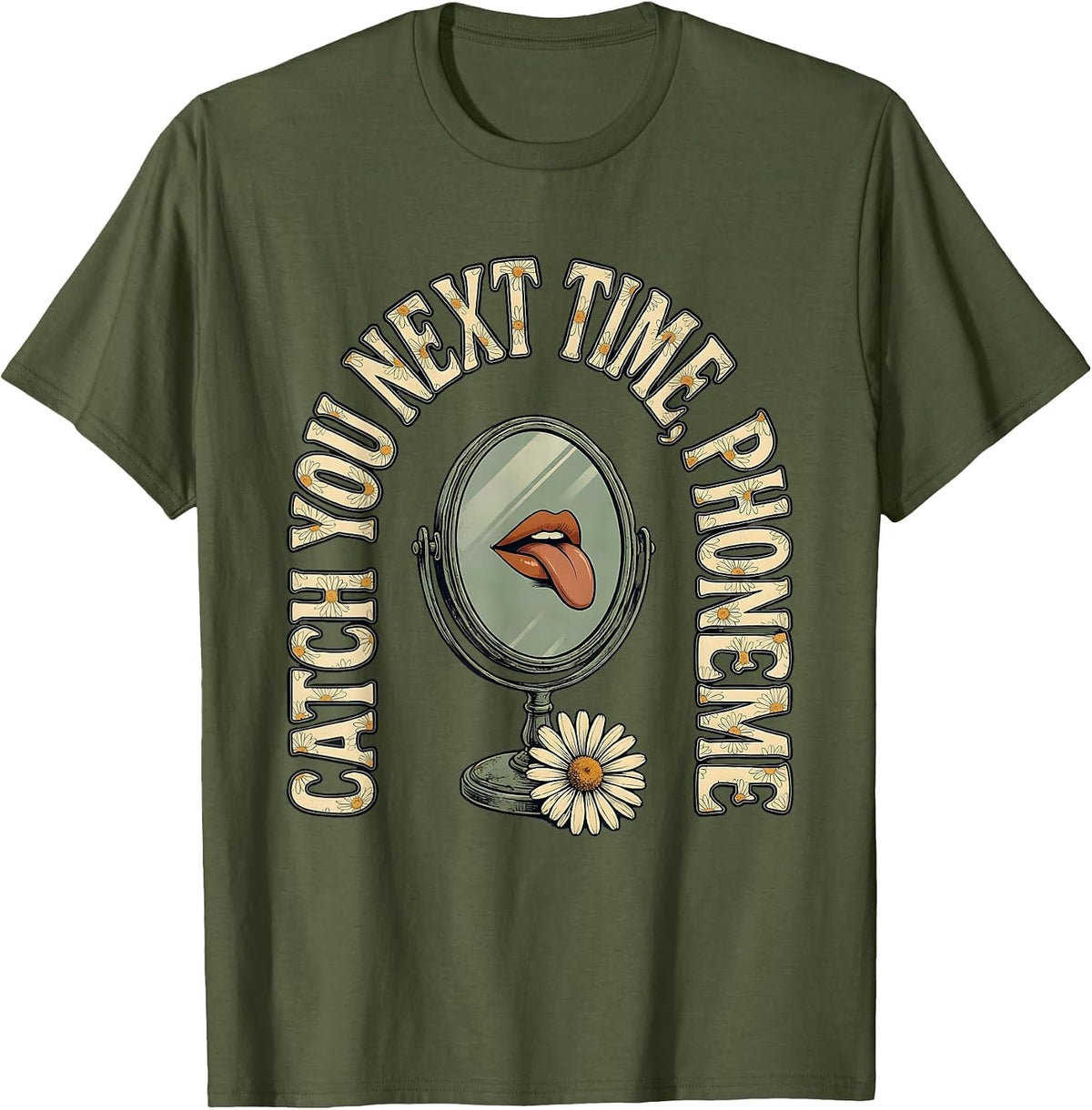 Catch You Next Time Phoneme Vintage Speech Language T-Shirt - Olive Green