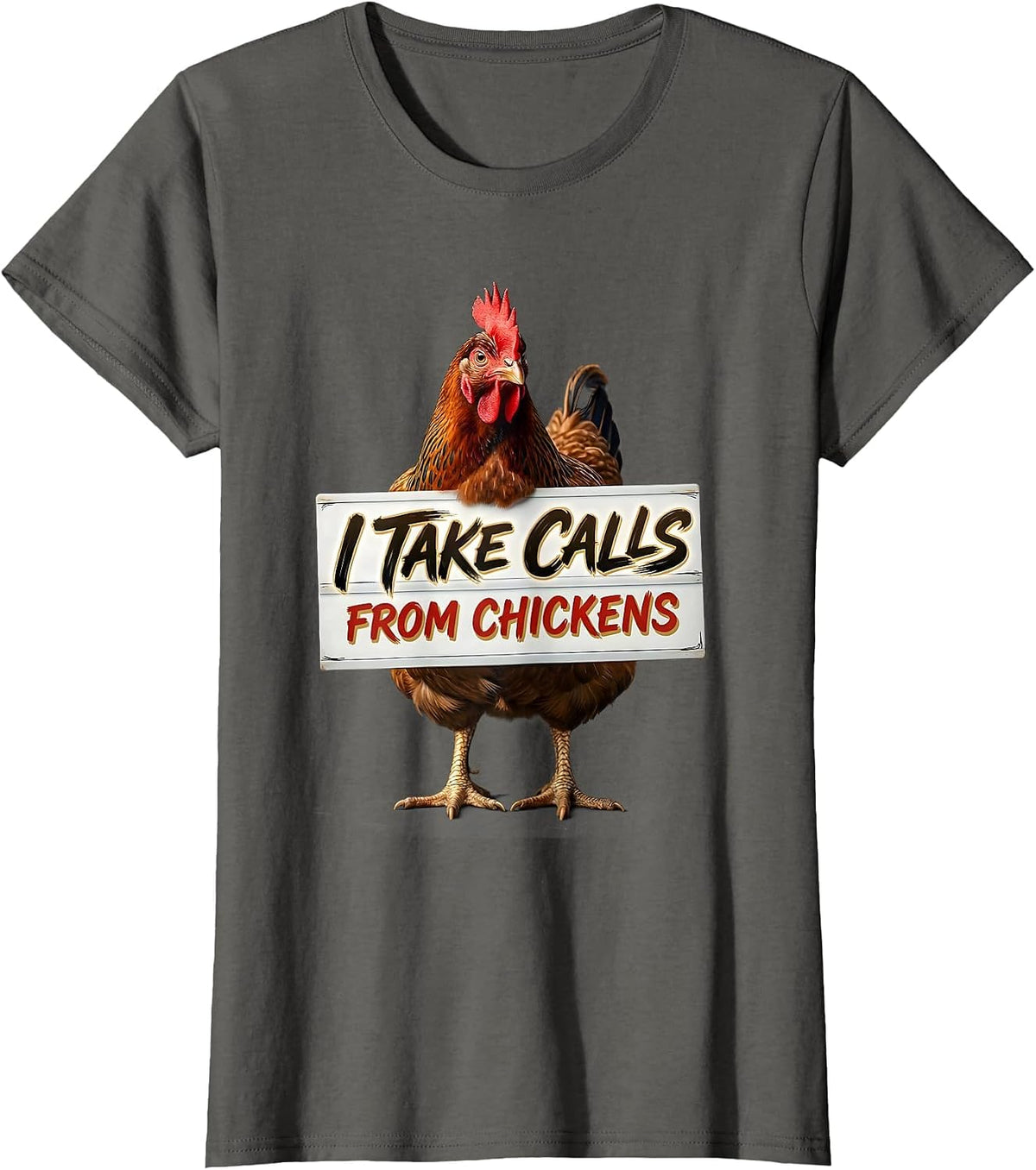 Women's I Take Calls From Chickens Funny Chicken Lover Gift T-Shirt - Asphalt Grey
