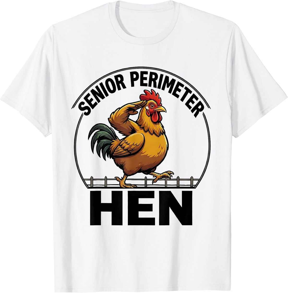 Men's Senior Perimeter Hen Funny Chicken Lover Novelty Humor T-Shirt - White