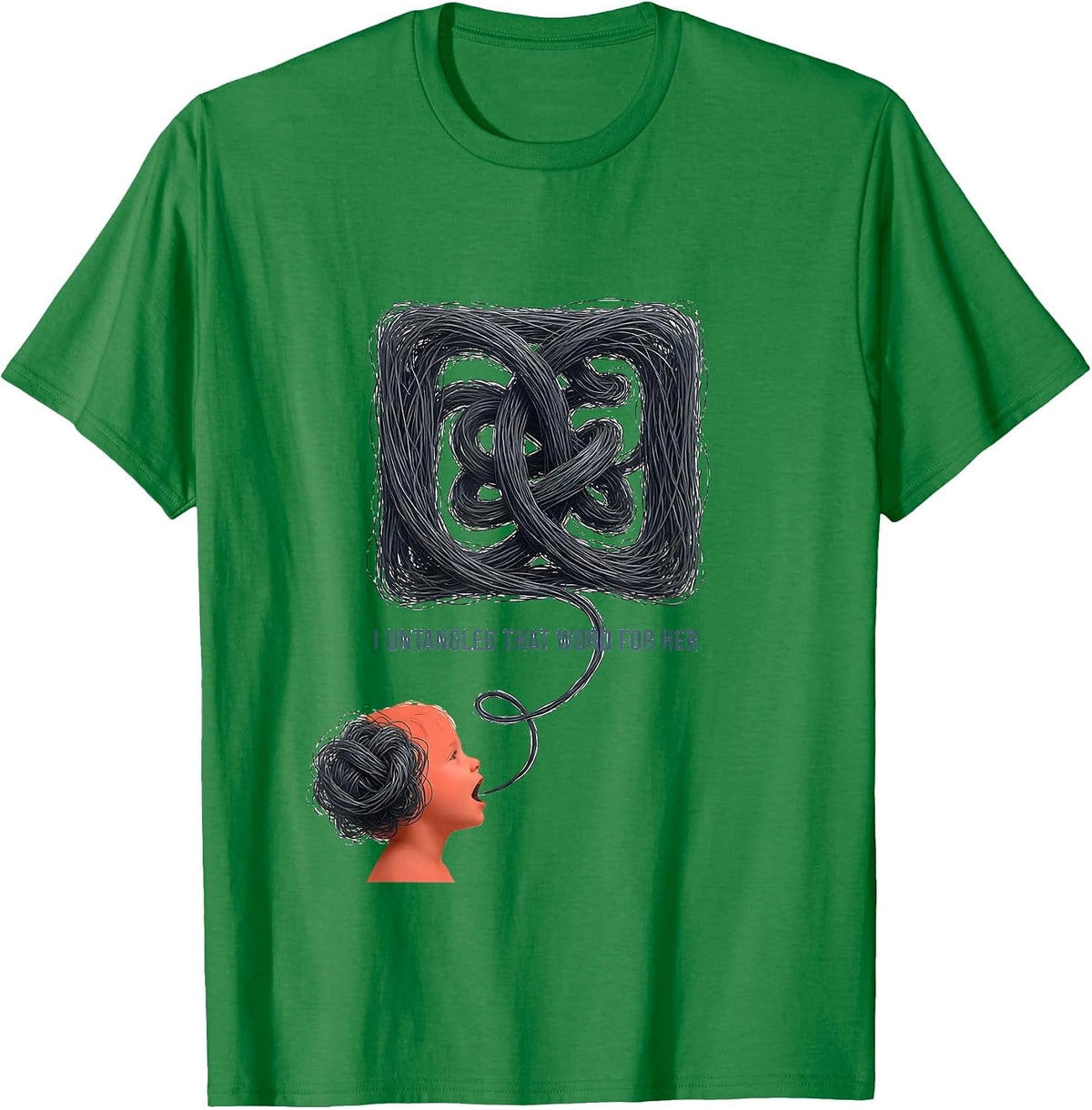 Men's I Untangled That Word For Her Retro Cute Speech Language T-Shirt - Kelly Green