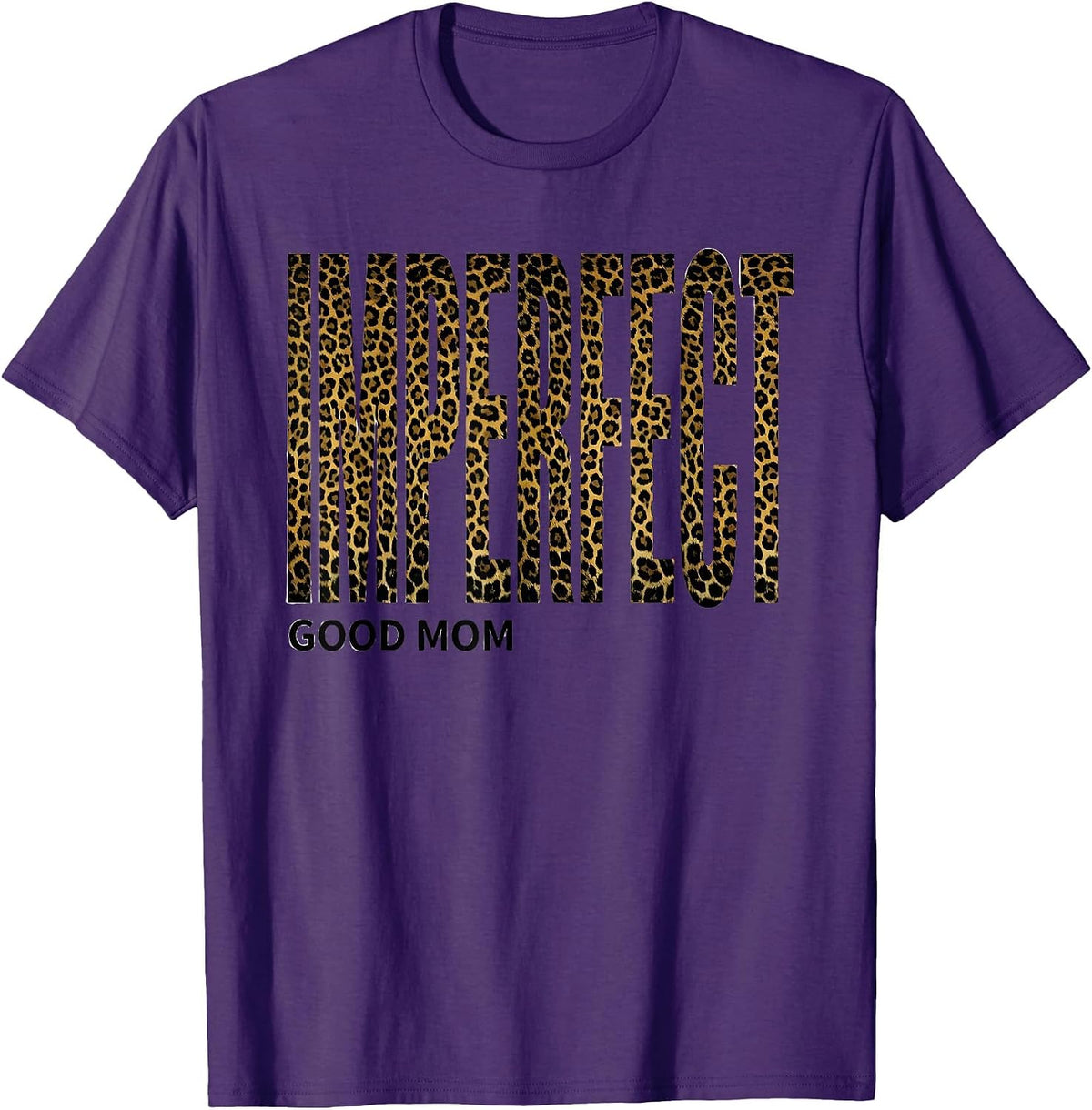 Imperfect Good Mom Funny Messy Bun Mom Leopard Humor T-Shirt - Purple