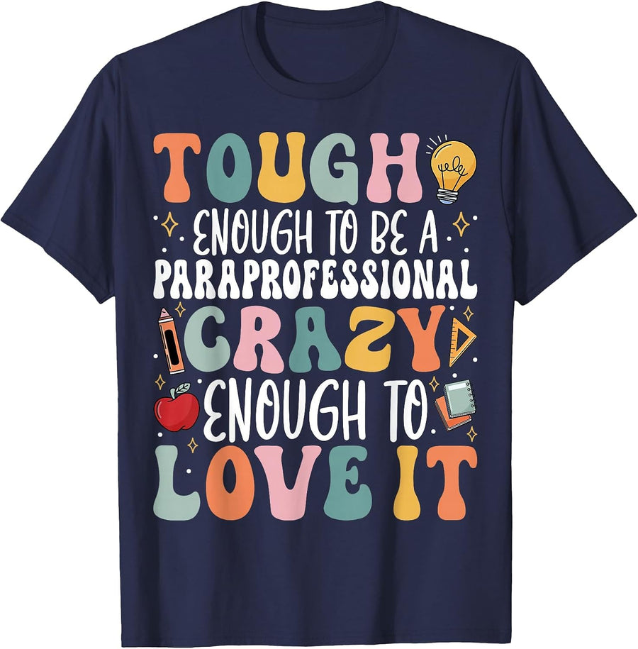 Tough Enough to Be a Paraprofessional - Groovy Sped Teacher T-Shirt - Navy Blue